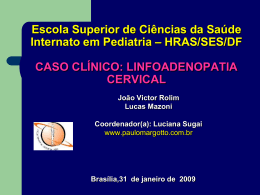 (CASO CLÍNICO): Linfadenopatia Cervical