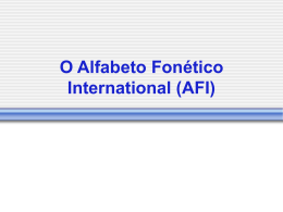 O Alfabeto Fonético International (AFI)