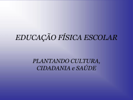 EDUCAÇÃO FÍSICA ESCOLAR - Universidade Castelo Branco