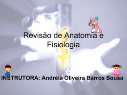 Revisão de Anatomia e Fisiologia