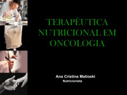 Terapêutica Nutricional em Oncologia