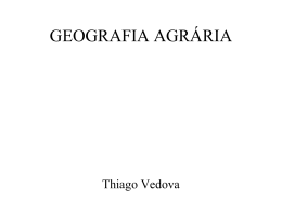 Slides Geografia Agrária, por Thiago Vedova