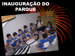 INAUGURA&Ccedil;&Atilde;O DO PARQUE