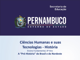 A &ldquo;Pr&eacute;-Hist&oacute;ria&rdquo; - Governo do Estado de Pernambuco