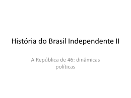 República de 46 - História do Brasil Independente
