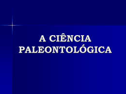 a ciência paleontológica
