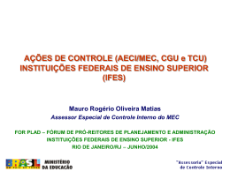 AÇÕES DE CONTROLE (AECI/MEC, CGU e TCU)