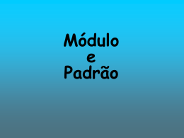 Módulo e Padrão