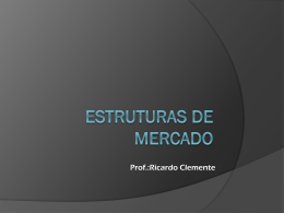 ESTRUTURAS DE MERCADO