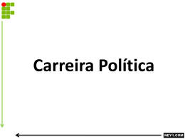 CARREIRA POLÍTICA