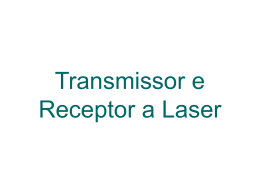 Transmissor e Receptor à Laser
