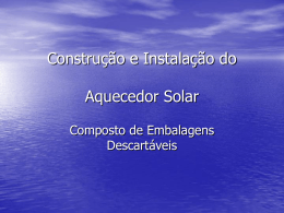 Construção e Instalação do Aquecedor Solar