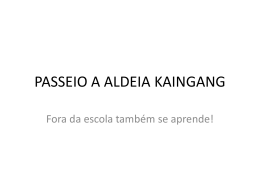 PASSEIO A ALDEIA KAINGANG