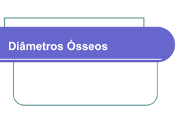Diâmetros Ósseos - Universidade Castelo Branco