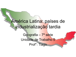 América Latina: países de industrialização tardia