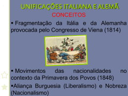SÉCULO XIX - UNIFICAÇÕES ITALIANA E ALEMÃ (1871)