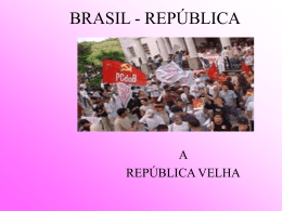 BRASIL - REPÚBLICA