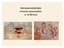 PINTURAS RUPESTRES Primeiras representações ca. 32.000 anos