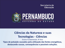Tipos de polui&ccedil;&atilde;o causados pela utiliza&ccedil;&atilde;o das fontes energ&eacute;ticas