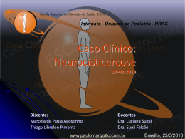 Caso Clínico: Neurocisticercose