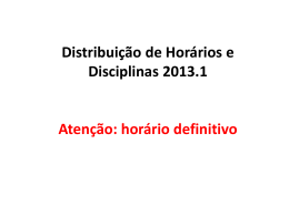 Distribuição de Horários e Disciplinas 2013.1