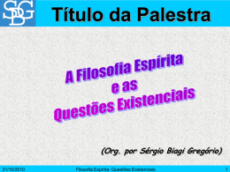 Filosofia Esp&iacute;rita e Quest&otilde;es Existenciais