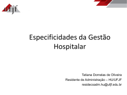 Especificidades da Gestão Hospitalar por Tatiana Dornelas