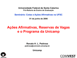 Ações Afirmativas, Reservas de Vagas e o Programa da Unicamp