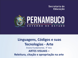 ARTES VISUAIS – Releitura, citação e apropriação na arte Novas
