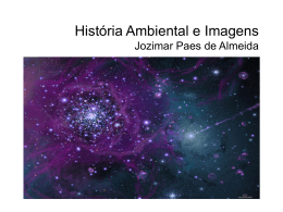 História Ambiental e Imagens Jozimar Paes de Almeida