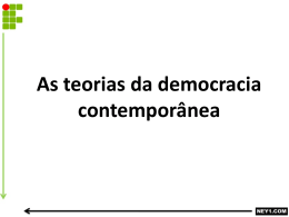AS TEORIAS DA DEMOCRACIA CONTEMPORÂNEA