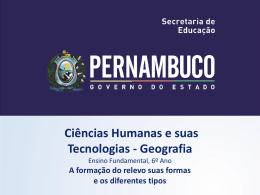 A forma&ccedil;&atilde;o do relevo suas formas e os diferentes tipos