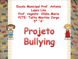 projeto bullying - EMProfessorAntonioLopesLins