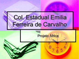 Projeto áfrica - Colégio Estadual Emília Ferreira de