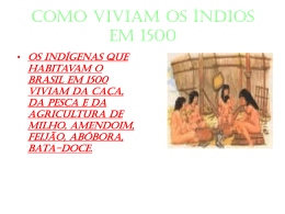 Como viviam os índios em 1500
