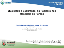 Qualidade e Segurança do Paciente nos Hospitais do Paraná