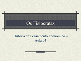 Os Fisiocratas - História Econômica
