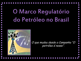 O Marco Regulatório do Petróleo no Brasil