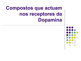 Compostos que actuam nos receptores da Dopamina