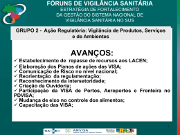 GRUPO 2 - A&ccedil;&atilde;o Regulat&oacute;ria: Vigil&acirc;ncia de Produtos, Servi&ccedil;os e de