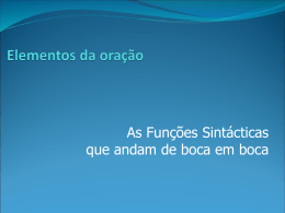 Funções sintácticas – 9.º ano (clica aqui) - Mestre Finezas 2010-2011