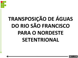 TRANSPOSIÇÃO DE ÁGUAS DO RIO SÃO FRANCISCO PARA O