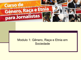 Modulo 1 - Gênero, Raça e Etnia para Jornalistas