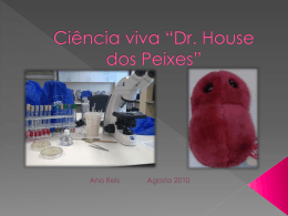 Ciência viva “Dr. House dos Peixes”