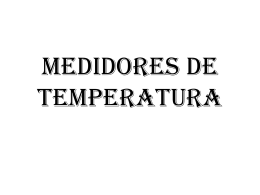 MEDIDORES DE TEMPERATURA