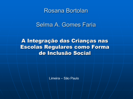 Rosana Bortolan Selma A. Gomes