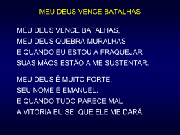 MEU DEUS VENCE BATALHAS