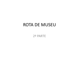 ROTA DE MUSEU