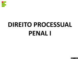 DIREITO PROCESSUAL PENAL I