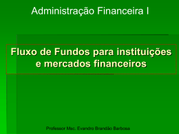 Fluxo de Fundos para instituições e mercados financeiros